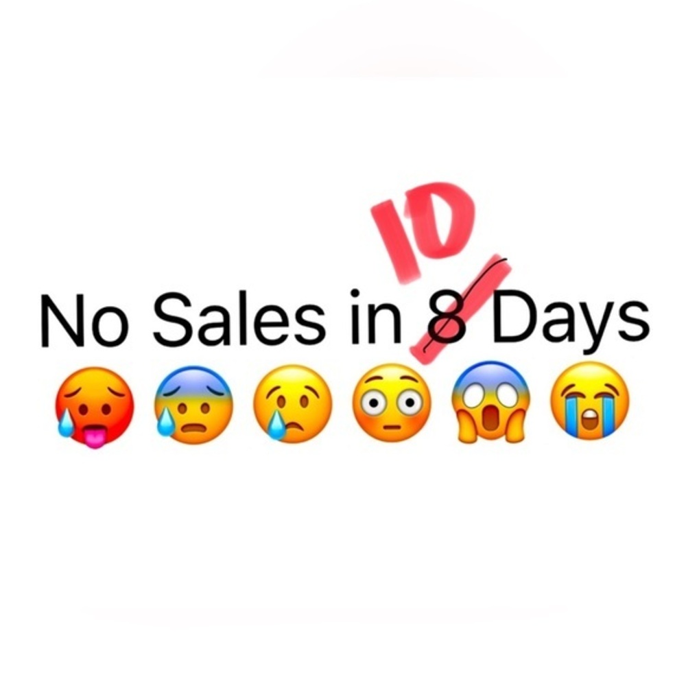 Help❣️ No Sales Over 1 Week